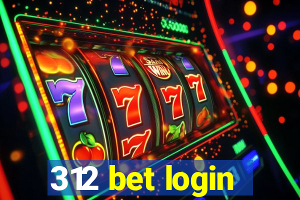 312 bet login